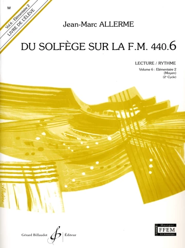 Du solfège sur la F. M. 440.6. Lecture et rythme (livre seul) Visuel